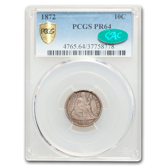 1872 Liberty Seated Dime PR-64 PCGS CAC 1872 Liberty Seated Dime PR-64 PCGS CAC